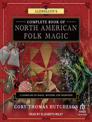 cover image of Llewellyn's Complete Book of North American Folk Magic